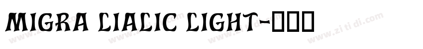 migra lialic light字体转换